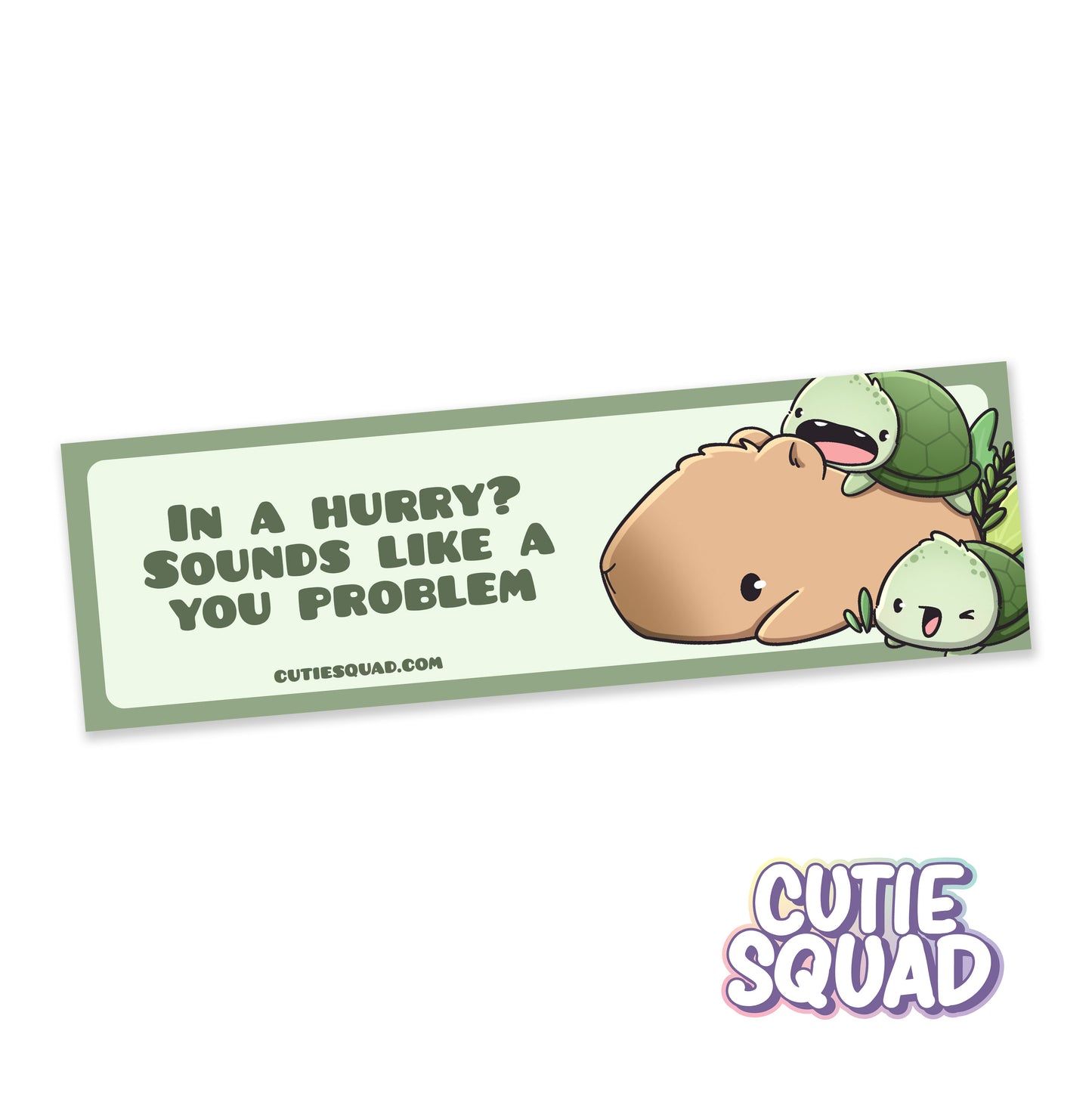 In a hurry? | Bumper Sticker