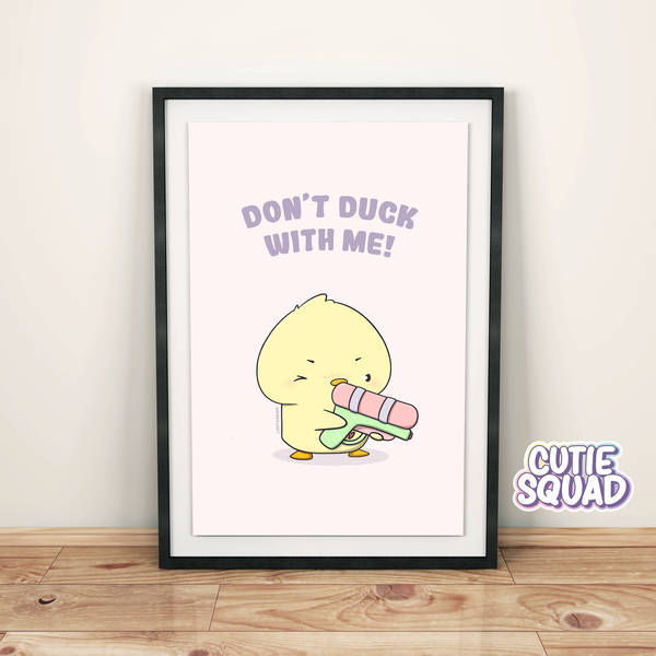 Don't Duck With Me | Printable Art