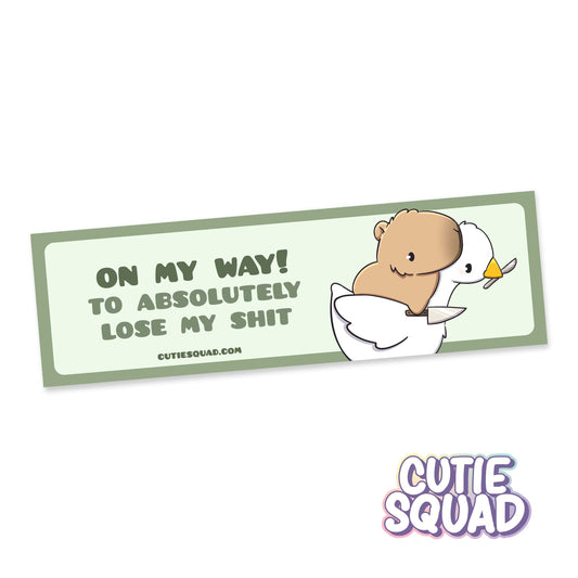 Lose my shit | Bumper Sticker