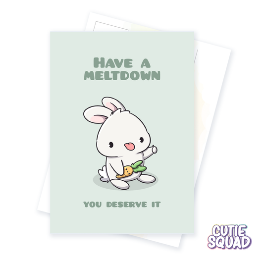 Have a meltdown | Postcard
