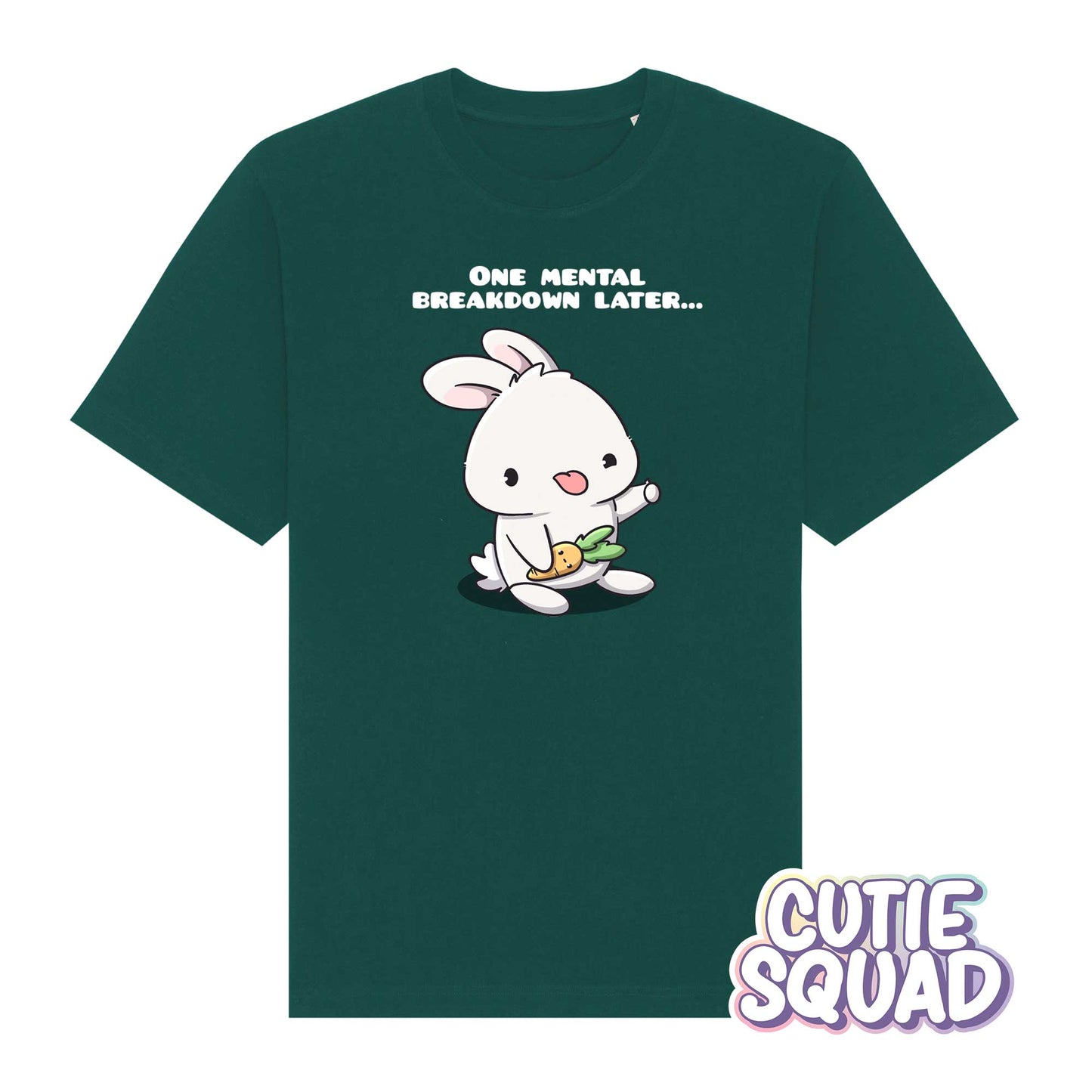 One Mental Breakdown Later Kawaii T-Shirt