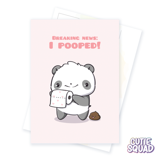 Breaking news, I pooped | Postcard