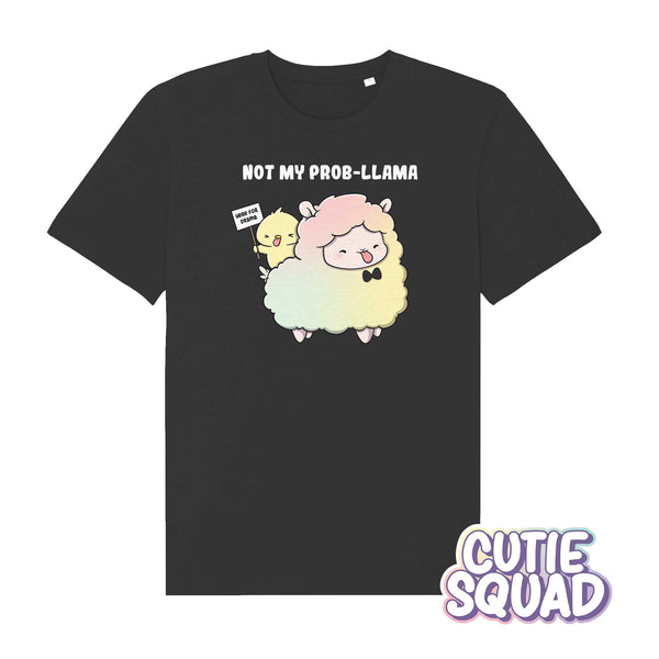 Not my Prob-llama | T-shirt