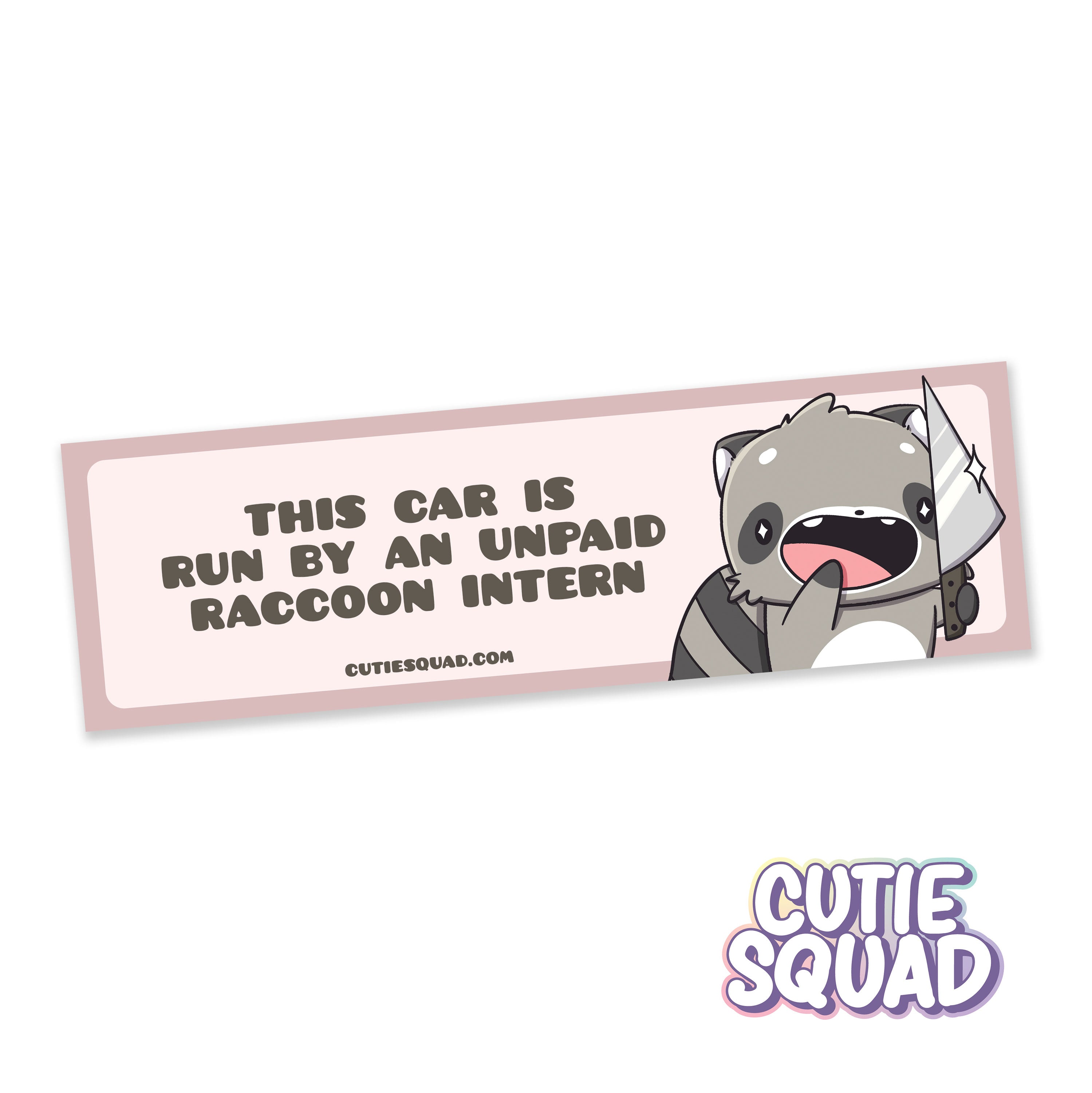 Funny Raccoon Bumper Sticker | Office Meme Humor – Cutiesquad