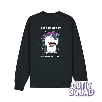 Life is messy | Sweater